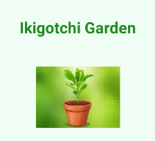 Ikigotchi Garden